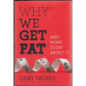 Why We Get Fat